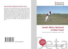 The south african national cricket team, nicknamed the chokers (after south africa's national flower, protea cynaroides, commonly known as the 'king protea'), is administered by cricket south africa. South Africa National Cricket Team 978 613 4 80374 8 613480374x 9786134803748