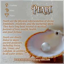 Pearl Pearls Are The Physical Representation Of Divine Femininity Creativity And The Nurturing Sp Pearl Quotes Crystals And Gemstones Gemstone Healing