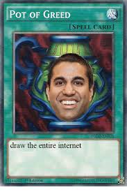 An internet is any set of interconnected internet protocol (ip) networks. Pot Of Greed Spell Card Draw The Entire Internet 55144522 1st Edition C 1996 Kazuki Takahashi Internet Meme On Me Me