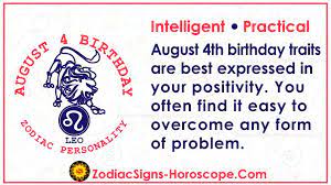 Maybe you would like to learn more about one of these? August 4 Zodiac Full Horoscope Birthday Personality Zsh