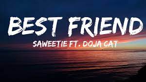 Maybe you would like to learn more about one of these? Saweetie Best Friend Lyrics Ft Doja Cat That S My Bestfriend She A Real Bad Bitch Youtube