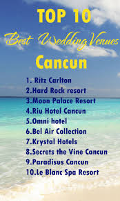 Cancun Wedding Venues Find Out The Best Wedding Venue In Cancun Top 10 Of The Best Ones Cancun Wedding Venues Best Wedding Venues Cancun Wedding