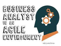 How To Succeed As A Business Analyst In An Agile Environment
