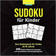 Kinder im vorschulalter sind für die märchenrätsel, mandalas und bilderrätsel besonders empfänglich. Sudoku Fur Kinder Das Sudokubuch Fur Kinder Ab 10 Jahren 300 Sudoku Ratsel Mit Losungen Und Verschiedenen Schwierigkeitsgraden Amazon De Ratselwelt Die Bucher