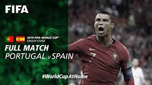 Submitted 4 months ago by fhlbot. Portugal V Spain 2018 Fifa World Cup Full Match Youtube