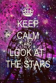 Keep Calm Look At The Stars Galaxy Vintage Fair Keep Calm Quotes Calm Quotes Keep Calm