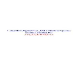 These files are related to computer organization and embedded systems. Computer Organization And Embedded Systems Hamacher Computer Organization Solutions Manual Pdf Computer Organization And Embedded Systems Carl Hamacher Zvonko Principles Of Measurement