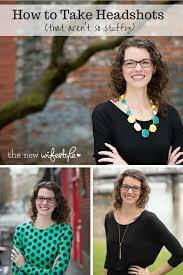 How To Take Good Headshots That Aren T Stuffy The New Wifestyle Headshots Women Headshot Photography Headshots