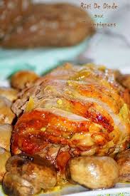 Roti De Dinde Au Four A La Marocaine Aux Delices Du Palais Dinde Au Four Roti De Dinde Roti De Dinde Recette