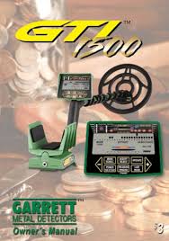 Instructional dvd for the garrett ace 350 metal detector. Garrett Metal Detector Gti 1500 Gti 1500 Owner S Manual Manualzz