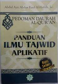 Pengertian tajwid tajwid menurut bahasa berasal dari kata yangng berarti bagus atau membaguskan. Pedoman Dauroh Al Quran Panduan Ilmu Tajwid Aplikatif