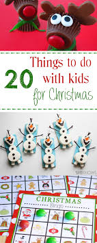 20 Fun Ideas Of Things To Do With Kids This Christmas Kidsactivities Kidscrafts Christmas Christmasideasfor Christmas Activities Kids Christmas Holiday Fun