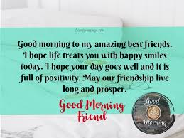 Find many beautiful and heart touching, good morning messages writen ♥ coffee is the beverage of choice for many in the morning, but you are the only thing that i need to make my morning beautiful. Good Morning Friends Messages And Quotes With Images