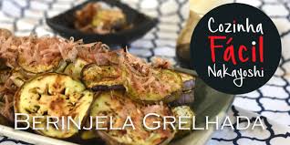Berinjela Grelhada Nasubi Cozinha Facil Nakayoshi 39