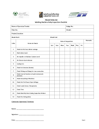 The church building maintenance checklist is also the same as the other building maintenance checklist templates, but, the difference is the facilities, the interior, and the exterior of the church buildings. Weekly Welding Machine Checklist