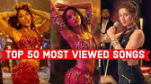Bollywood songs have changed over time. Top 50 Most Viewed Indian Songs On Youtube Of All Time Most Watched Indian Songs Youtube