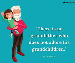 Download 50 Best Grandfather Quotes To Share With Grandpa 2021