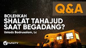 Apa pun permintaannya, baik untuk dunia maupun akhirat. Q A Bolehkah Shalat Tahajud Saat Begadang Ustadz Badrusalam Lc Youtube