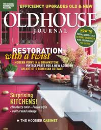 Old House Journal Back Issue October November 2020 Digital In 2021 House Journal Old House Restoring Old Houses