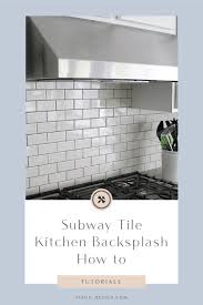 subway tile kitchen backsplash how to