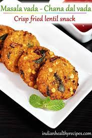 Masala Vada Recipe South Indian Chana Dal Vada Recipe Indian Food Recipes Indian Snack Recipes Indian Snacks