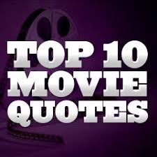 Greatest Movie Quotes Of All Time