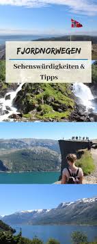 Unglaubliche Orte In Fjordnorwegen Die Dich Zum Staunen Bringen Norwegen Norwegen Urlaub Norwegen Reisen