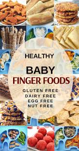 Here's what we did last night at our house! 20 Finger Foods For Baby Toddler On A Gluten Dairy Egg Free Diet Healthy Taste Of Life Gluten Free Baby Food Dairy Free Snacks Baby Food Recipes