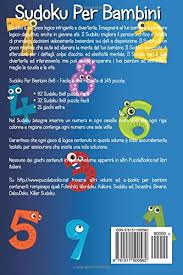 Sudoku en ligne eta imprimer. Sudoku Per Bambini 8x8 Facile Volume 4 145 Puzzle Italian Edition Snels Nick 9781511500562 Amazon Com Books