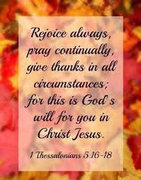 Impossible, and we won't try. The Living 1 Thessalonians 5 16 18 Niv Rejoice