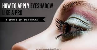 Check spelling or type a new query. How To Apply Eyeshadow Like A Pro The Beauty Deep Life