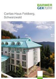 Klinik, chronische erkrankungen, rehabilitationsmedizin, endokrinologie, orthopädie, stoffwechselerkrankungen. Caritas Haus Feldberg Schwarzwald Barmer Gek