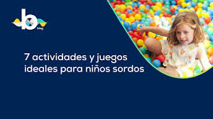 Planificaciones nivel inicial 4 años. 7 Actividades Y Juegos Ideales Para Ninos Sordos Visualfy