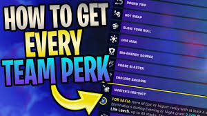 Fortnite How To Get Every Team Perk In Save The World