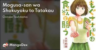 Mogusa-san wa Shokuyoku to Tatakau - MangaDex