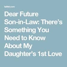 Birthday Prayer For My Son In Law Future Son In Law There S Something You Need To Know Son In Law Prayers For My Daughter Letter To My Daughter