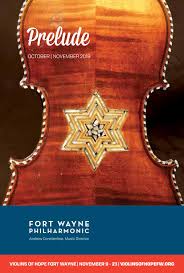 Fort Wayne Philharmonic Prelude October November 2019 By Fort Wayne Philharmonic Issuu