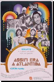 ASSIM ERA A ATLÂNTIDA - Cinemateca Brasileira