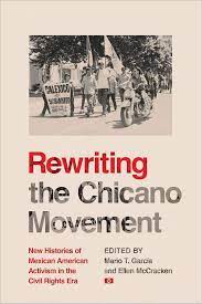 Students will greatly benefit from this remarkable series about an extraordinary time in history. Rewriting The Chicano Movement New Histories Of Mexican American Activism In The Civil Rights Era Garcia Mario T Mccracken Ellen 9780816541454 Amazon Com Books