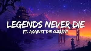 (online) who sang it better :legends never die (chile,korea,czech,brasil,french,us). Legend Never Die Lyrics Ft Against The Current Youtube