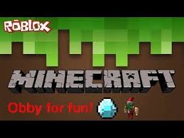 Minecraft Roblox Obby Roblox Simple Game Minecraft