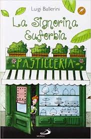 Scarica Libro Gratis La Signorina Euforbia Maestra Pasticciera Pdf Epub Libri Per Bambini Libri Libro Per Bambini