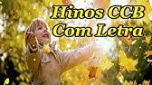 Hinário ccb n°5 para viola caipira. Hinos Ccb Belos Hinos Cantados Hinario 5 Sinta A Comunhao Dos Ceus Youtube