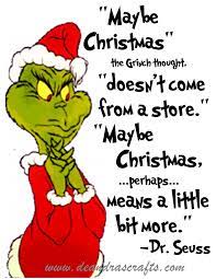 Maybe you would like to learn more about one of these? Denton Public Library Maybe Christmas The Grinch Thought Doesn T Come From A Store Maybe Christmas Perhaps Means A Little Bit More Dr Seuss Facebook