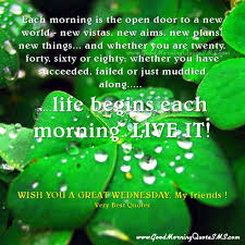 Wednesday morning brings you halfway through the week. Beautiful Wednesday Morning Greetings Happy Wednesday Picture Message