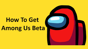 How To Get Among Us Beta Version On Mobile Youtube