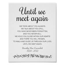 Until We Meet Again Funeral Poem Memorial Sign Zazzle Co Nz Funeral Poems Eulogy Quotes Grieving Quotes
