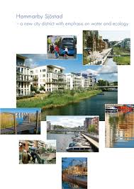 Hammarby lake city) is a part of the inner city of stockholm, currently undergoing major urban redevelopment. Hammarby Sjostad