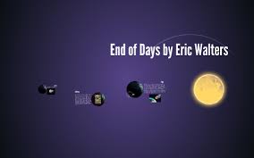 End of days eric walters.pdf size: End Of Days By Eric Walters By Zachary Dasilva