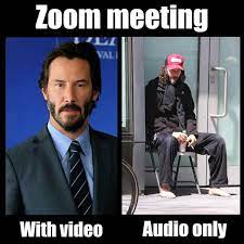 First, as we head into another month of lockdown, it appears that many zoom here are 15 of our favorite memes mocking our new virtual meeting world. 15 Memes For Your Next Zoom Meeting Know Your Meme